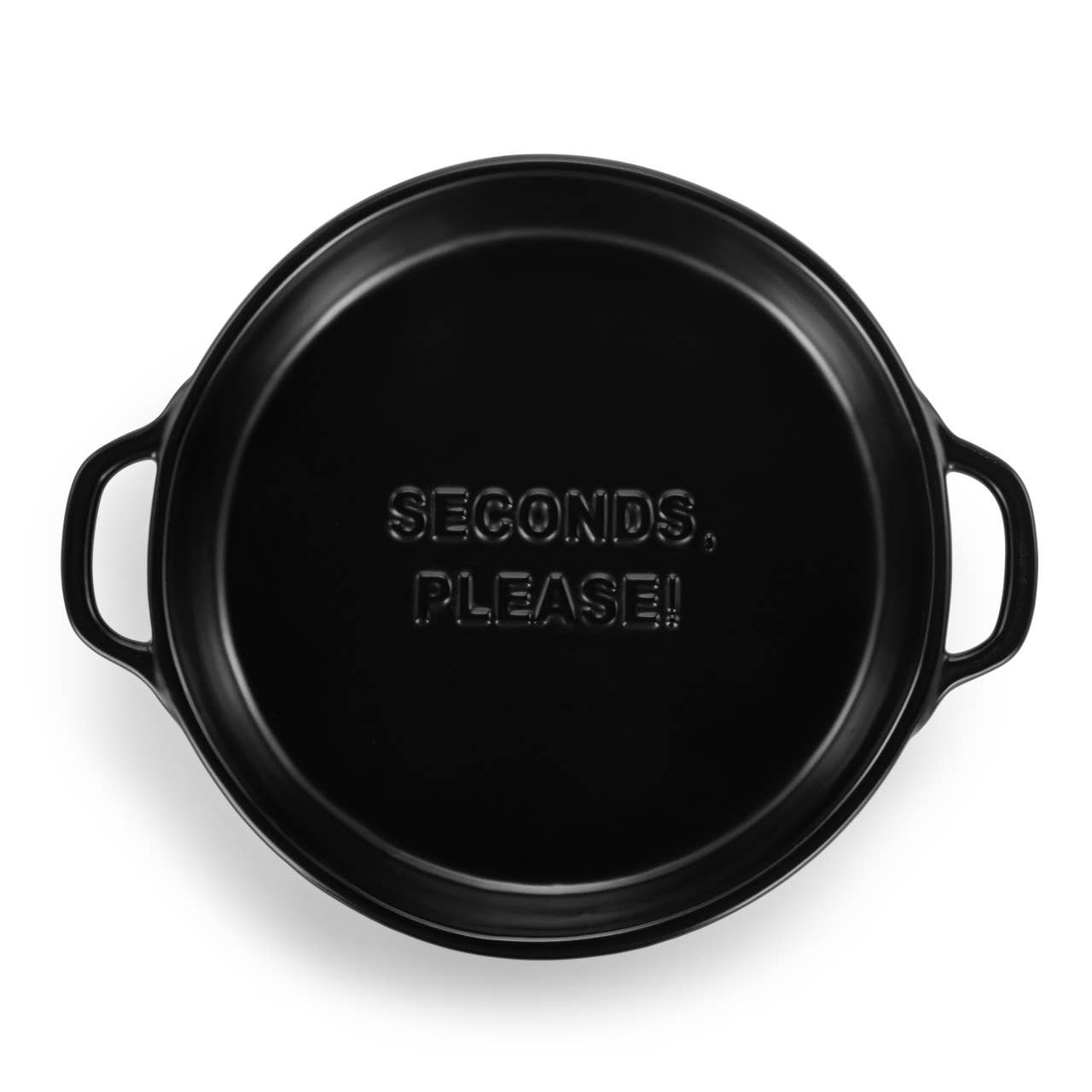 Black pie dish with “seconds, please!” sentiment