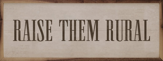 Raise Them Rural Wall Art – White