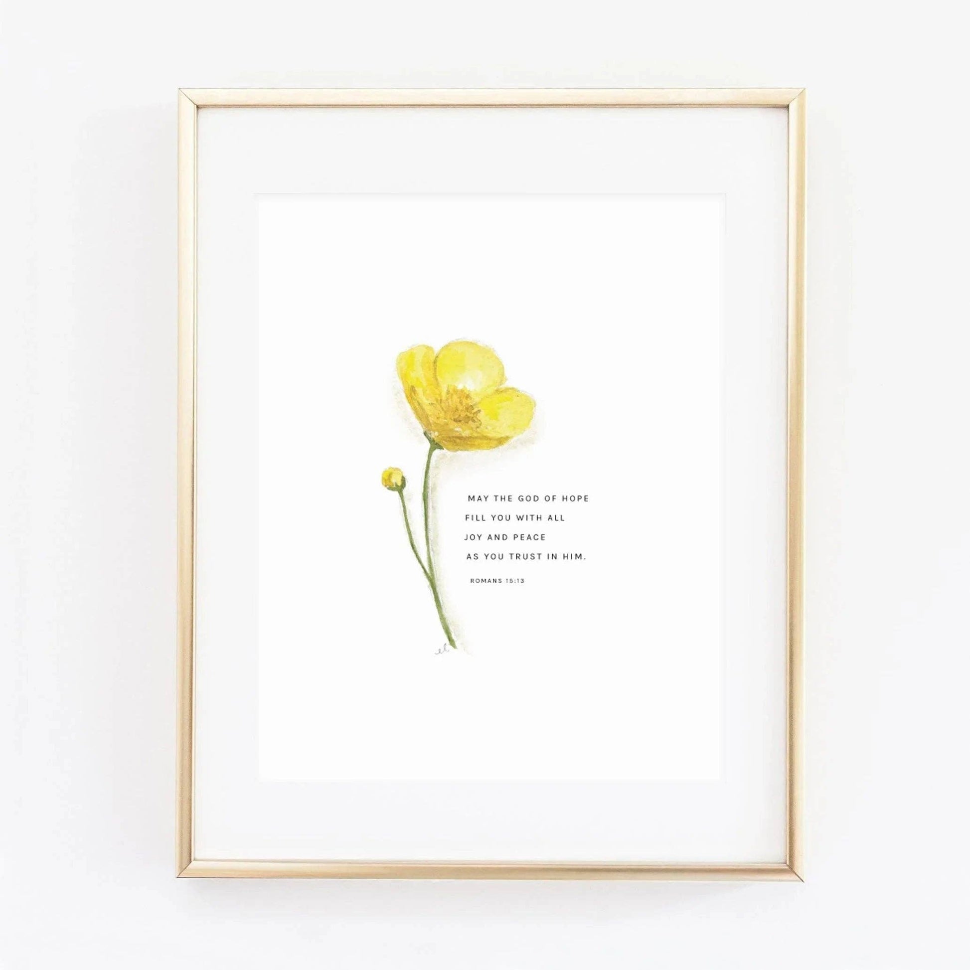 Romans 15:13 Buttercup Scripture Art Print by Emily Lex featuring an original watercolor illustration of buttercups and the Bible verse, "May the God of hope fill you with all joy and peace as you trust in him."