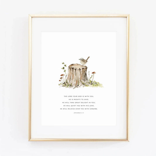 Zephaniah 3:17 Tree Stump Scripture Art Print by Emily Lex featuring an original watercolor tree stump illustration and the Bible verse, "The Lord your God is with you, the Mighty Warrior who saves."